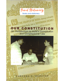 Our Constitution (Subhash C. Kashyap)
