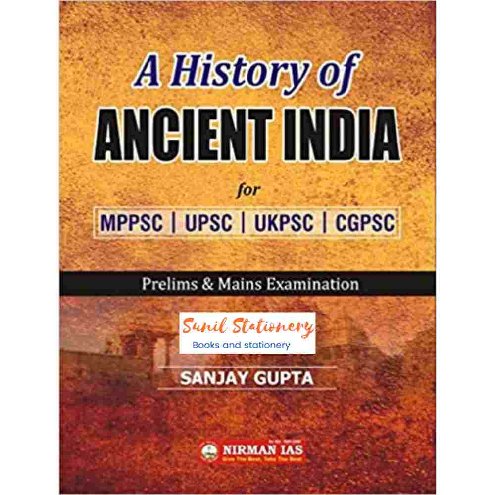 A HISTORY OF ANCIENT INDIA FOR MPPSC UPSC UKPSC CGPSC