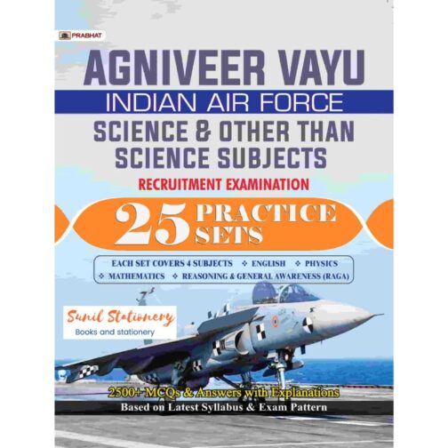 Agniveer Vayu - Indian Air Force (Science and other than Science Subjects) 25 Practice Sets