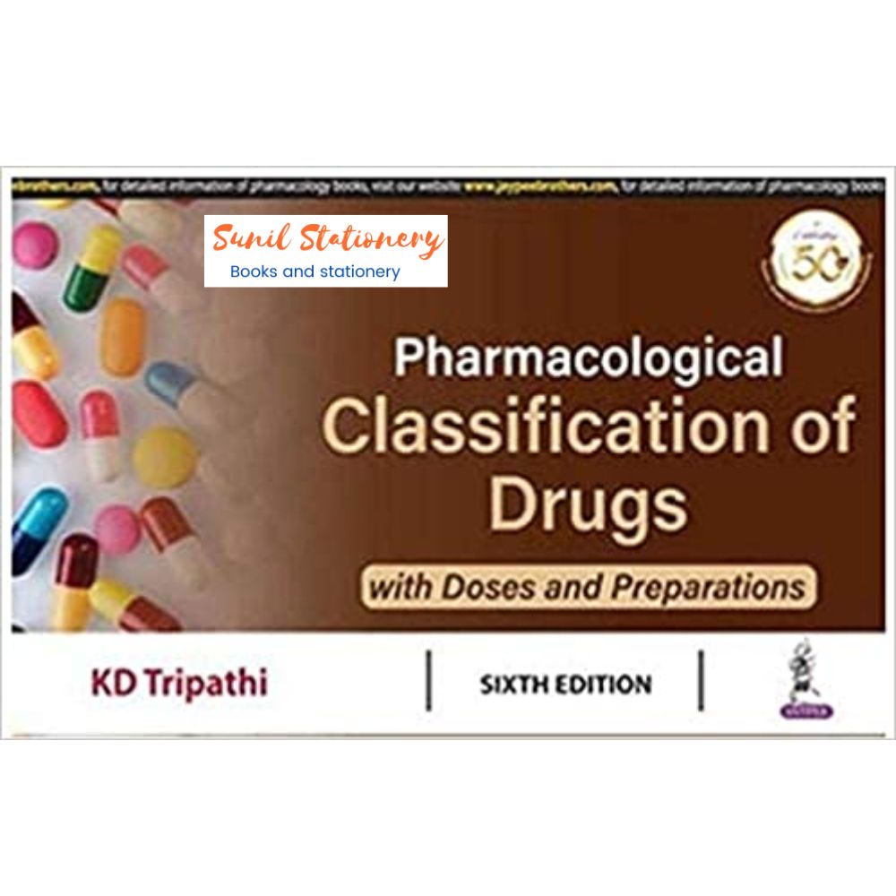 Pharmacological Classification of Drugs By KD TRIPATHI [ sixth edition ] 2021 Paperback