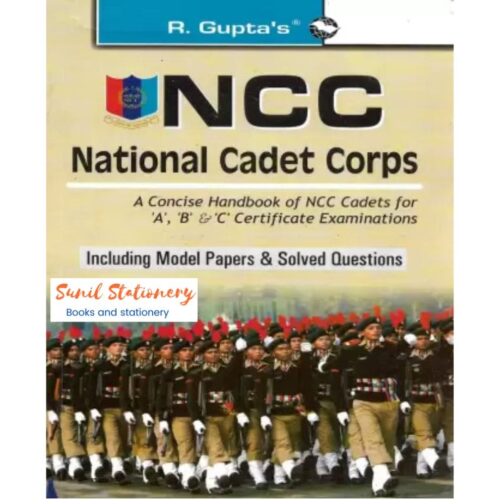 NCC ( National Cadet Corps ) In English (Paperback, Hindi, R Gupta)  Concise HandAbook of NCC Cadets for A, B&C Certificate Examinations Including  Model Papers & Solved Questions